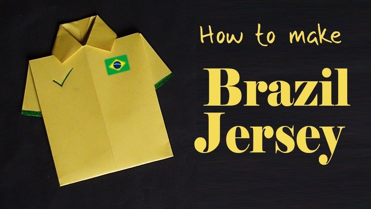 Brazil Jersey 2018 - How to make Brazil Jersey - Paper Crafts - কাগজের তৈরি জিনিস