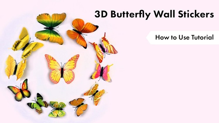 Butterfly Wall Stickers | How to Use Tutorial | eFavormart.com
