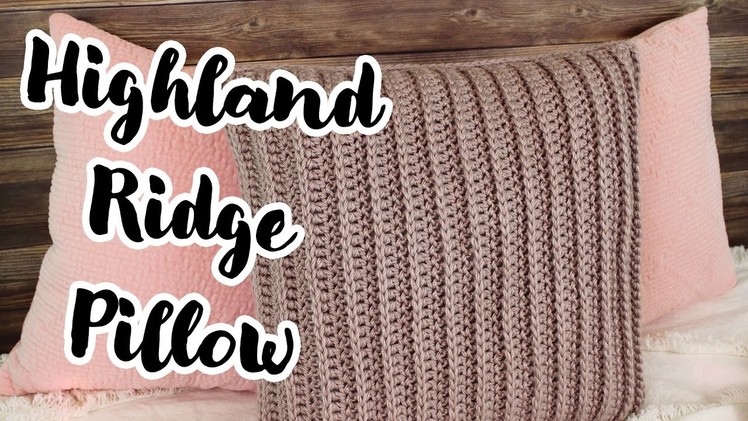 Crochet Pattern | Highland Ridge Pillow
