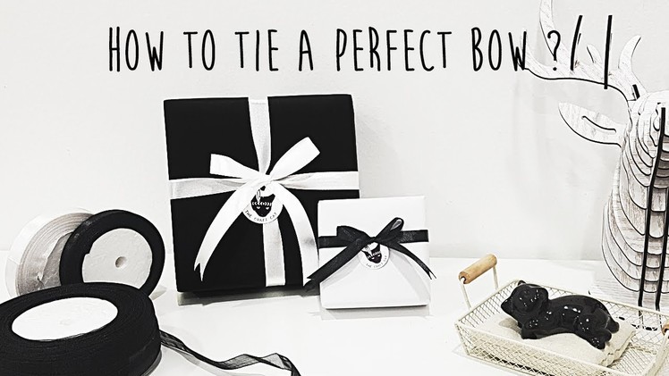 Gift & Packaging - How To Tie A Perfect Bow?