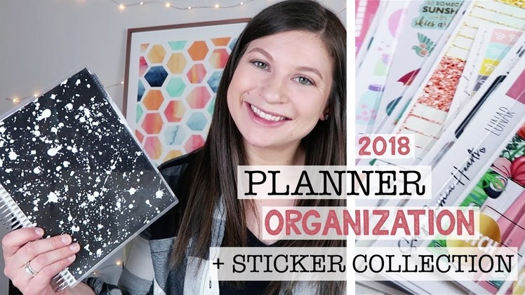 How I Organize My 2018 Planner + Sticker Collection | Hayle Olson