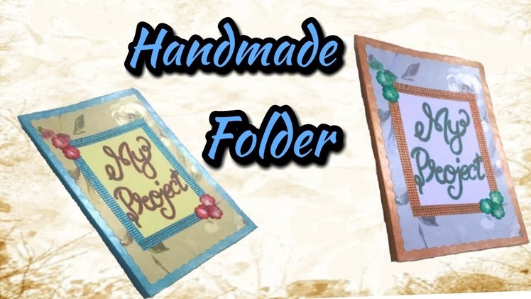 How to decorate file cover.Handmade folder.Rashmi crafteria