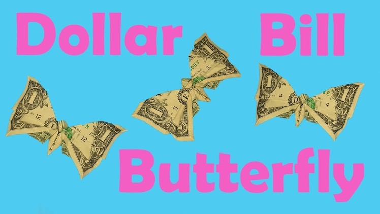 How to Fold an Origami Dollar Bill Butterfly