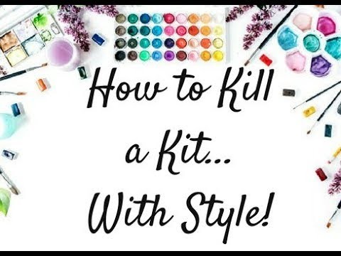 How to kill a kit with Style June layout share