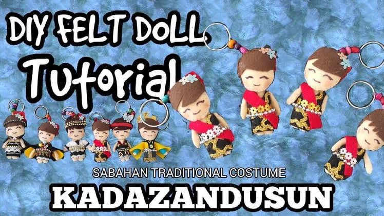 How to make Felt Doll | Kadazandusun Traditional Costume | Sabah