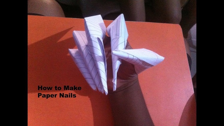 How to Make Paper Nails