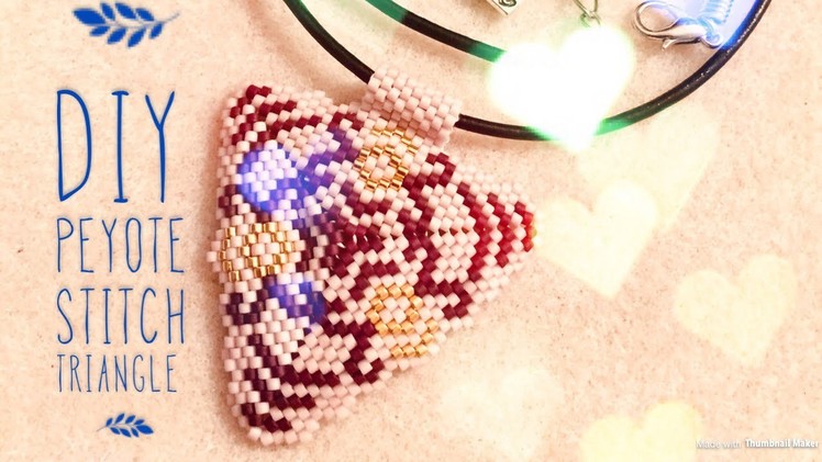 How to make peyote stitch beaded triangle