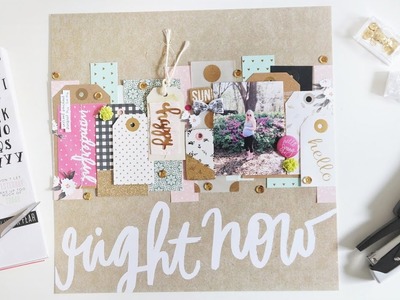 Right Now Layout Using Lots of Tags and Paper Scraps, Scrapbook Process Video