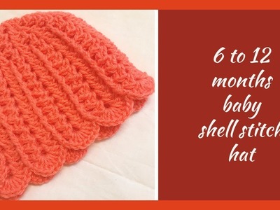 Shell stitch crochet hat for beginners (any sizes) - English version