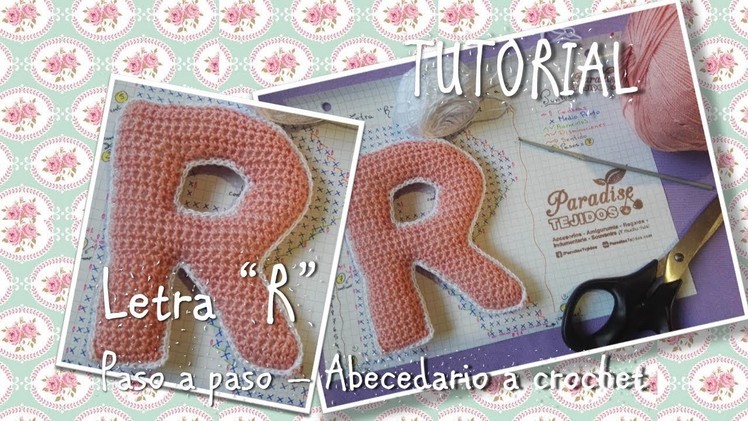 Tutorial Crochet ganchillo letra R - paso a paso abecedario