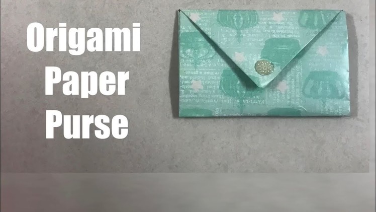 DIY Origami Paper Purse. Bag ( step by step)
