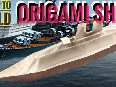 How to fold ORIGAMI SHIP.