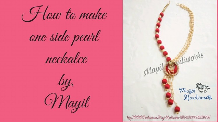 How to make a one side Pearl necklace | DIY silk thread jewelry by mayil