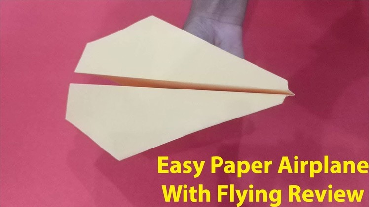 How to make an Simple Paper airplane - Easy origami paper planes that FLY FAR - Paper Airplane