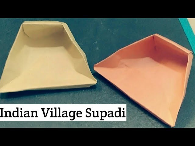 Origami Indian Supadi|| Indian  village supadi make with paper(Origami)  || easy & Quick Make supadi