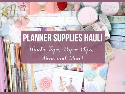 Planner Supplies Haul || Washi Tape, Paper Clips, VB Pens and more!. Plan with Juli
