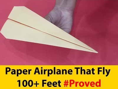 Simple Paper airplane With Flying Test ( Paper Airplane That Fly For 100+ Feet ) By Paper Airplane