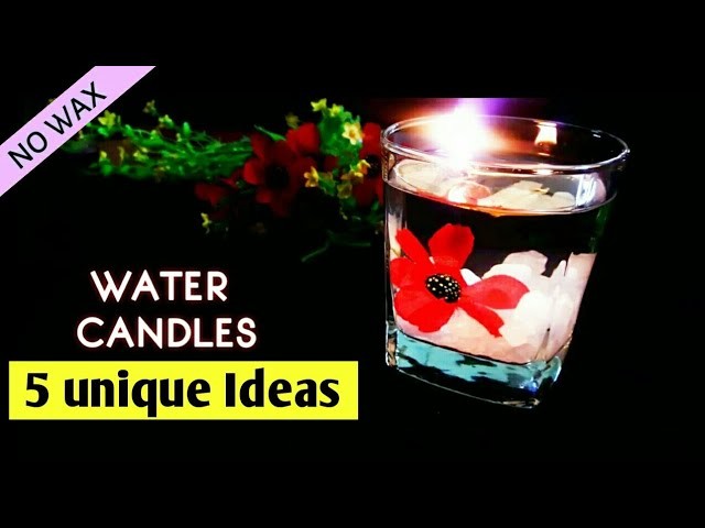 Cheapest way to make candles at home | NO WAX candle making | DIY 5 Water candle Ideas