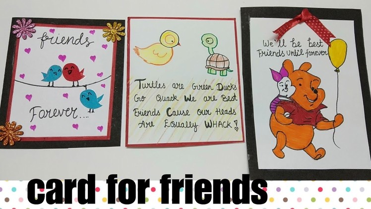 DIY 3 Special Card for Friend | card for Friend | how to make easy card for Friends for kids