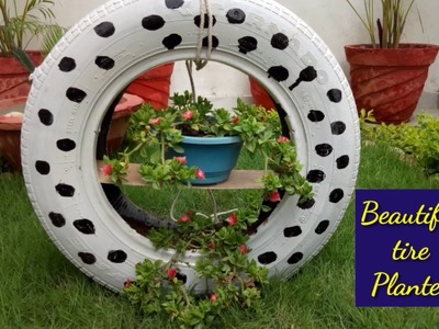 DIY #TyrePlanter.How to make tyre planter with old tyre.पुराने टायर से अपने गार्डन काे कैसे सजाएं