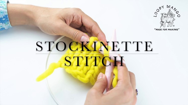 How to knit Stockinette (Stocking) Stitch