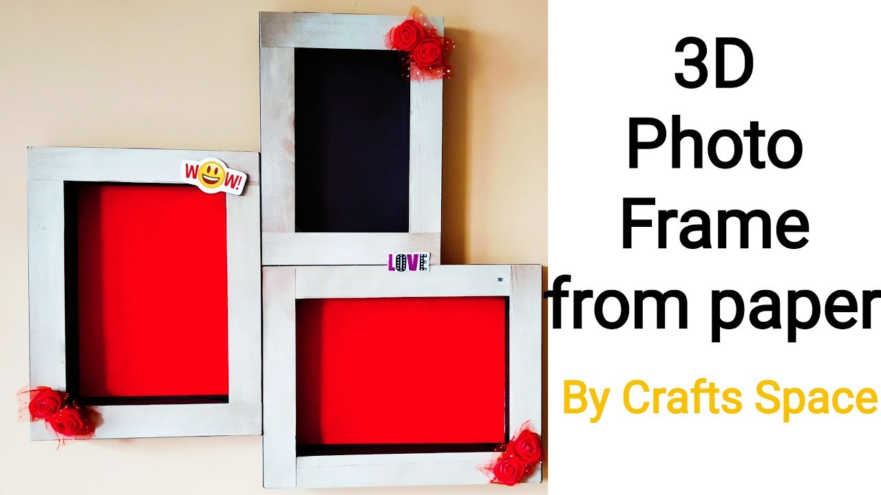 Download 3d Photo Frame From Paper Cheap Home Decor Ideas By Crafts Space