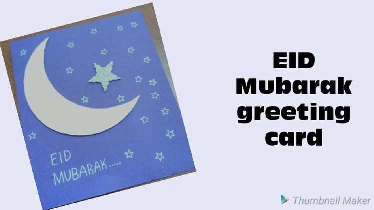 DIY. EID Mubarak greeting card. simple an easy to make.