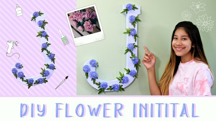 DIY Flower Initial | Room Decor