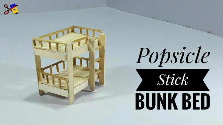 DIY Ice cream Stick Bunk Bed | DIY Arts And Crafts | Best Out Of Waste | Popsicle Sticks Craft Idea