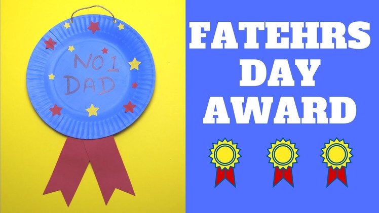 Fathers Day Paper Plate Award | Paper Plate Craft
