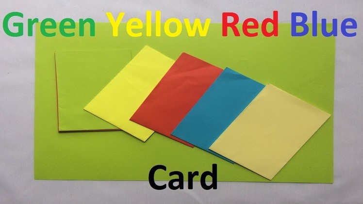 How to make a paper green, yellow, red, blue card