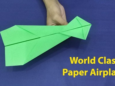 World Class Paper Airplane That Fly Far like a World Record - Paper AIrplane