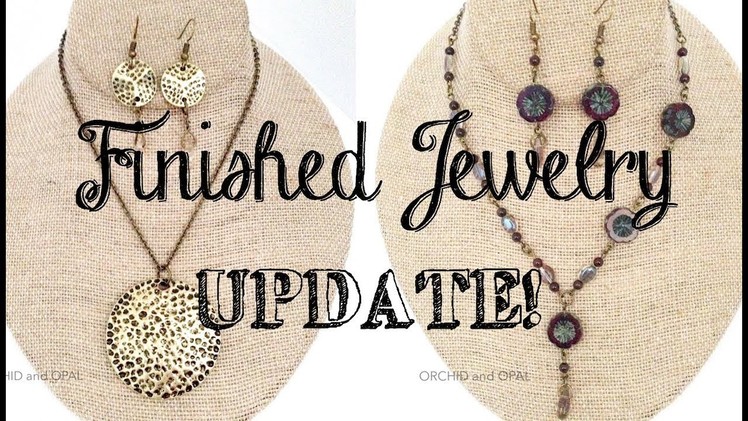 Beading and Finished Jewelry Update! 6.26.18