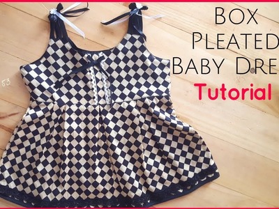 Box Pleated Baby Dress Tutorial - Beginners Sewing Lesson 53