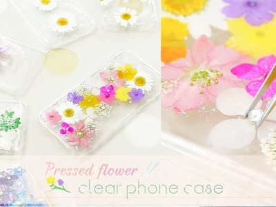 DIY  Pressed flower clear phone case＊スマホケースをDIY！押し花で作る世界にひとつだけのオリジナルカバー
