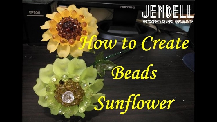 How to Create Beads Stemmed Sunflower (Video 4 FINISHED STEMMED SUNFLOWER)