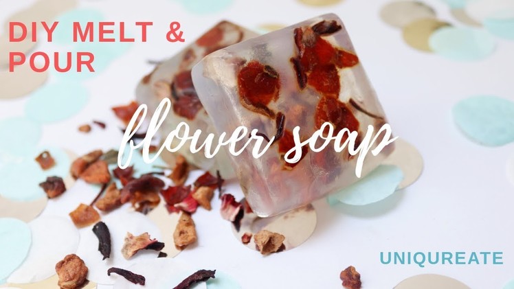 How to DIY Melt & Pour PETAL SOAP