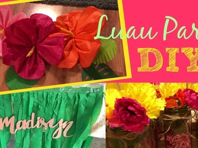 LUAU PARTY DIY'S. GIANT HIBISCUS FLOWERS