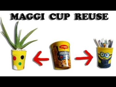 Maggi cup reuse Ideas.Best out of waste.simple craft by sowmya madhusudhan