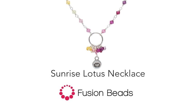 Make the Sunrise Lotus Necklace Using Wire Wrapping by Fusion Beads