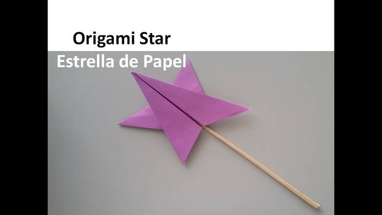 #Origami Star and Magic Wand - Estrella y varita mágica de Papel