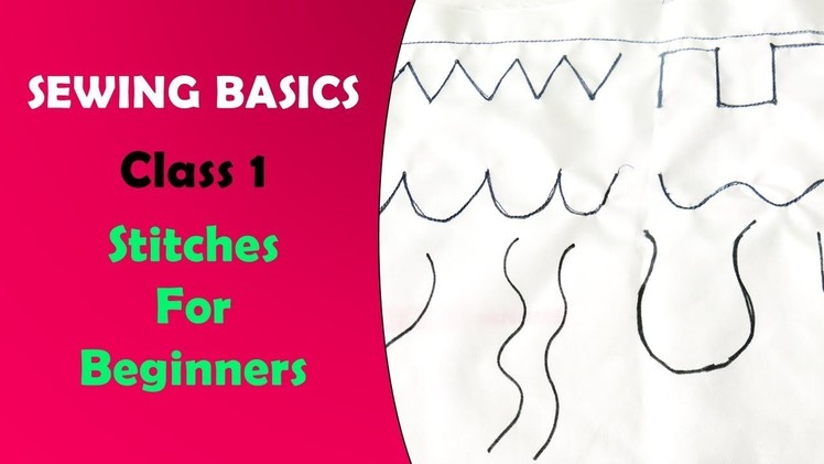 SEWING BASICS 1 - Stitches For Beginners