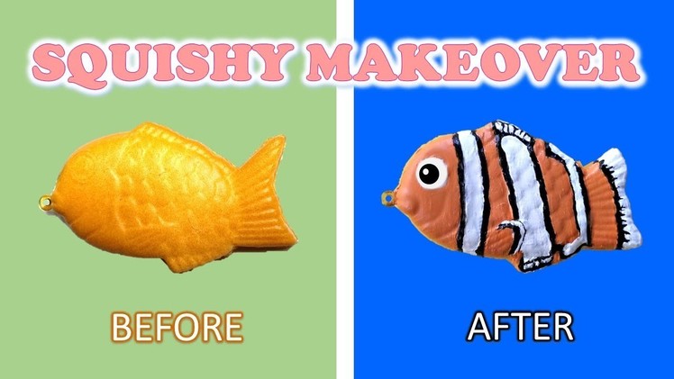 Squishy Makeovers: Nemo Clownfish try. DIY Fail or Nail? Redecorating Squishies!