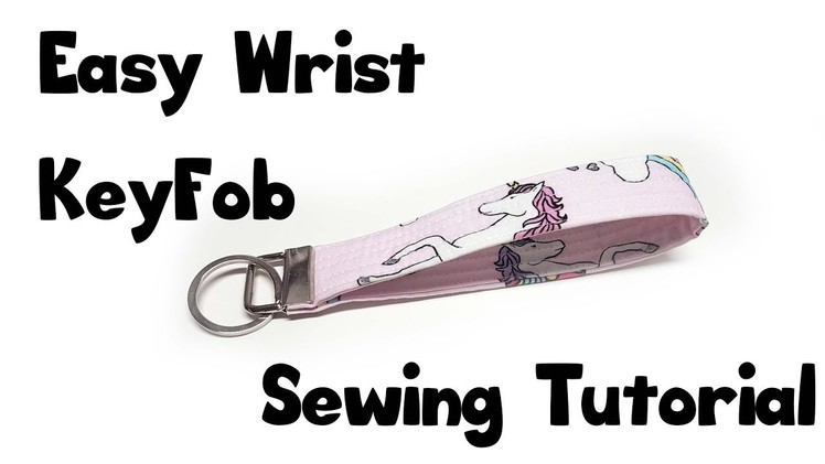 Wristlet Key Fob Sewing tutorial