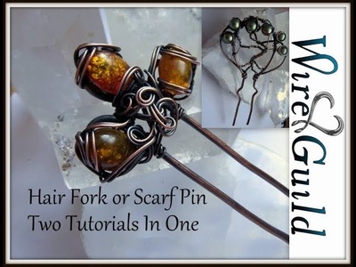 Cab and Tree Hair Fork Wire wrap tutorial