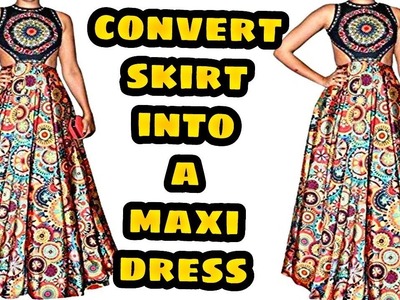 Convert Skirt.Lehenga into a maxi dress[DIY]