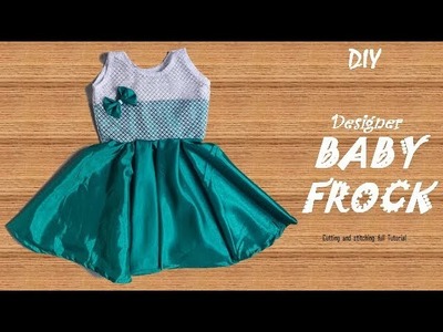 DIY Designer BABY FROCK cutting and Stitching.step by step full method