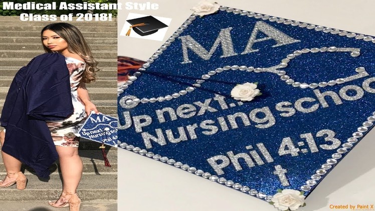 DIY Graduation Cap Medical Assistant Style | Patricia Villanueva