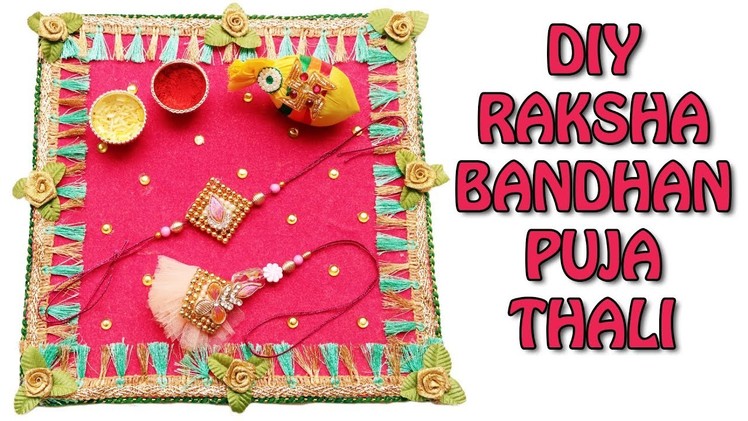 DIY: How to make Puja Thali for Raksha-Bandhan | Thali Decoration Ideas | Rakhi Special|