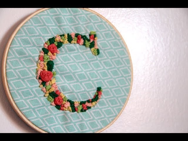 EASY BEAUTIFUL DIY Embroidered Letter Hoop